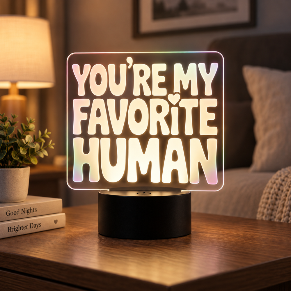 You’re My Favorite Human LED Acrylic Lamp Canada – Romantic Gift — Photo 4
